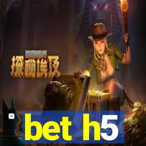 bet h5